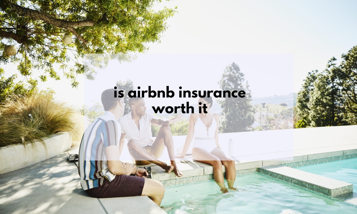 is airbnb insurance worth it